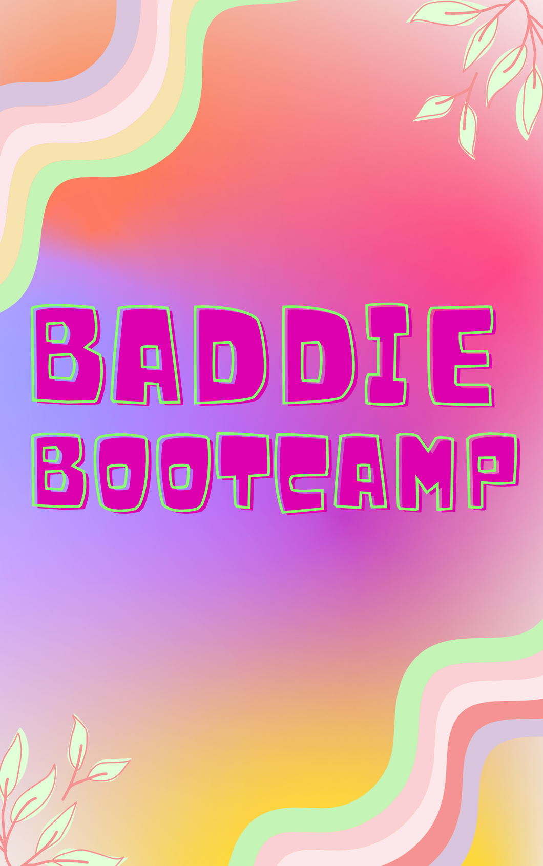 BADDIE BOOTCAMP E-GUIDE
